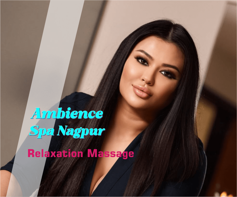 Relaxation Massage in Nagpur